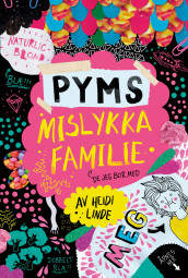 Pyms mislykka familie av Heidi Linde (Ebok)