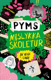Pyms mislykka skoletur av Heidi Linde (Ebok)