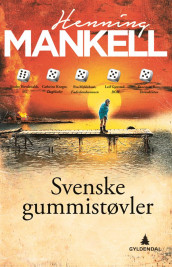 Svenske gummistøvler av Henning Mankell (Heftet)