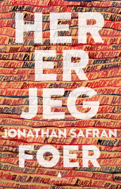 Her er jeg av Jonathan Safran Foer (Ebok)