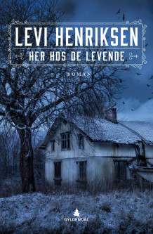 Her hos de levende av Levi Henriksen (Ebok)