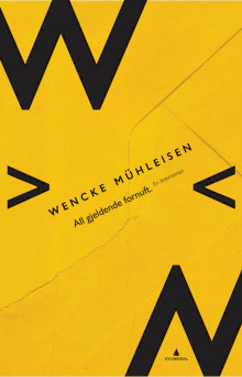 All gjeldende fornuft av Wencke Mühleisen (Ebok)