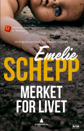 Merket for livet av Emelie Schepp (Heftet)