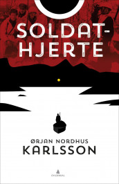 Soldathjerte av Ørjan N. Karlsson (Ebok)