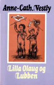 Lilla Olaug og Lubben av Anne-Cath. Vestly (Innbundet)