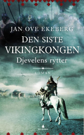 Djevelens rytter av Jan Ove Ekeberg (Ebok)