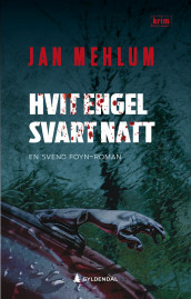 Hvit engel, svart natt av Jan Mehlum (Ebok)