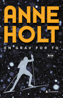 En grav for to av Anne Holt (Ebok)