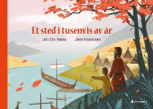 Et sted i tusenvis av år av Jan Chr. Næss (Ebok)