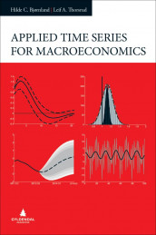 Applied time series for macroeconomics av Hilde Christiane Bjørnland og Leif Anders Thorsrud (Ebok)