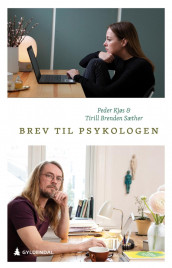 Brev til psykologen av Peder Kjøs og Tirill Brenden Sæther (Innbundet)