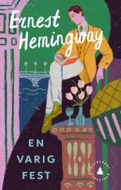 En varig fest av Ernest Hemingway (Heftet)