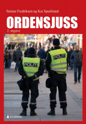 Ordensjuss av Steinar Fredriksen og Kai Spurkland (Ebok)