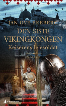 Keiserens leiesoldat av Jan Ove Ekeberg (Innbundet)