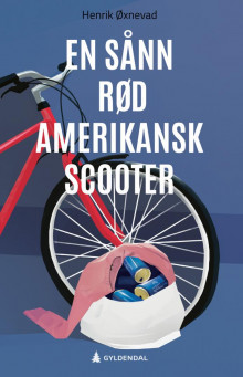 En sånn rød amerikansk scooter av Molly Øxnevad (Ebok)