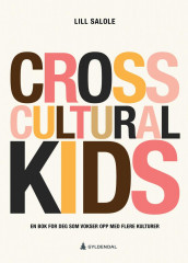 Cross cultural kids av Lill Salole (Ebok)