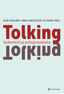 Tolking av Hilde M. Haualand, Anna-Lena Nilsson og Eli Raanes (Ebok)