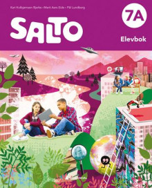 Salto 7A, 2. utg. av Kari Kolbjørnsen Bjerke, Marit Aars Eide og Pål Lundberg (Innbundet)
