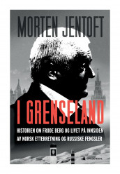 I grenseland av Morten Jentoft (Ebok)