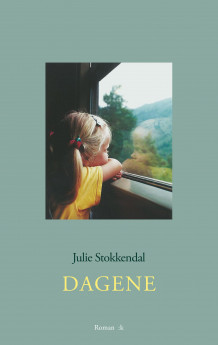 Dagene av Julie Stokkendal (Heftet)