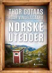 Norske utedoer av Thor Gotaas og Roar Vingelsgaard (Heftet)