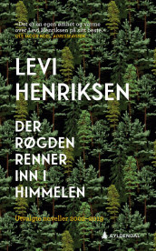 Der Røgden renner inn i himmelen av Levi Henriksen (Heftet)
