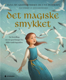 Det magiske smykket av Elna Siv Kristoffersen og Unn Pedersen (Ebok)