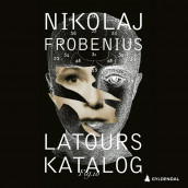 Latours katalog av Nikolaj Frobenius (Nedlastbar lydbok)
