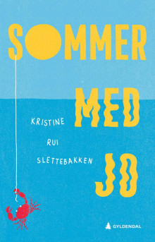 Sommer med Jo av Kristine Rui Slettebakken (Ebok)