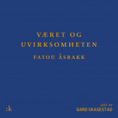 Været og uvirksomheten av Fatou M. Åsbakk (Nedlastbar lydbok)