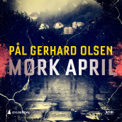 Mørk april av Pål Gerhard Olsen (Nedlastbar lydbok)