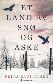 Et land av snø og aske av Petra Rautiainen (Innbundet)