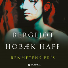Renhetens pris av Bergljot Hobæk Haff (Nedlastbar lydbok)