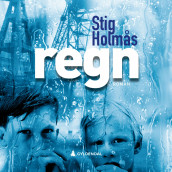 Regn av Stig Holmås (Nedlastbar lydbok)
