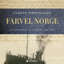 Farvel Norge av Sverre Mørkhagen (Nedlastbar lydbok)