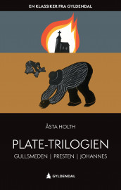 Plate-trilogien av Åsta Holth (Ebok)