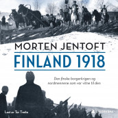 Finland 1918 av Morten Jentoft (Nedlastbar lydbok)