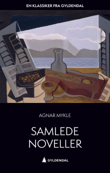 Samlede noveller av Agnar Mykle (Ebok)