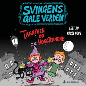Tannfeen og hoggtennene av Arne Svingen (Nedlastbar lydbok)