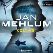 Colt 45 av Jan Mehlum (Nedlastbar lydbok)