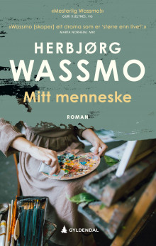Mitt menneske av Herbjørg Wassmo (Heftet)