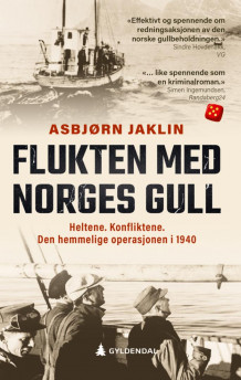 Flukten med Norges gull av Asbjørn Jaklin (Heftet)