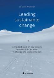 Leading sustainable change av Jan Sverre Amundsen (Ebok)