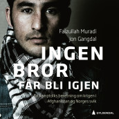 Ingen bror får bli igjen av Jon Gangdal og Faizullah Muradi (Nedlastbar lydbok)