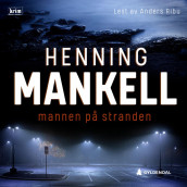 Mannen på stranden av Henning Mankell (Nedlastbar lydbok)