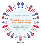 Veiledningsordning i skole og barnehage av Elin Birkeland Markestad (Ebok)