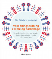 Veiledningsordning i skole og barnehage av Elin Birkeland Markestad (Ebok)