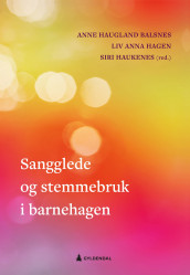 Sangglede og stemmebruk i barnehagen (Ebok)