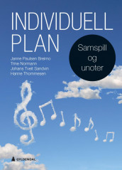 Individuell plan av Janne Paulsen Breimo, Trine Normann, Johans Tveit Sandvin og Hanne Thommesen (Ebok)