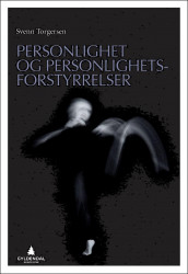 Personlighet og personlighetsforstyrrelser av Svenn Torgersen (Ebok)